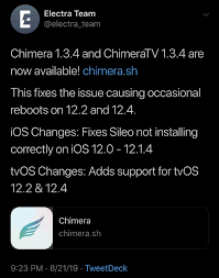 Chimera 1.3.4 and ChimeraTV 1.3.4 are now available! https://chimera.sh This fixes the issue causing occasional reboots on 12.2 and 12.4.iOS Changes: Fixes Sileo not installing correctly on iOS 12.0 - 12.1.4