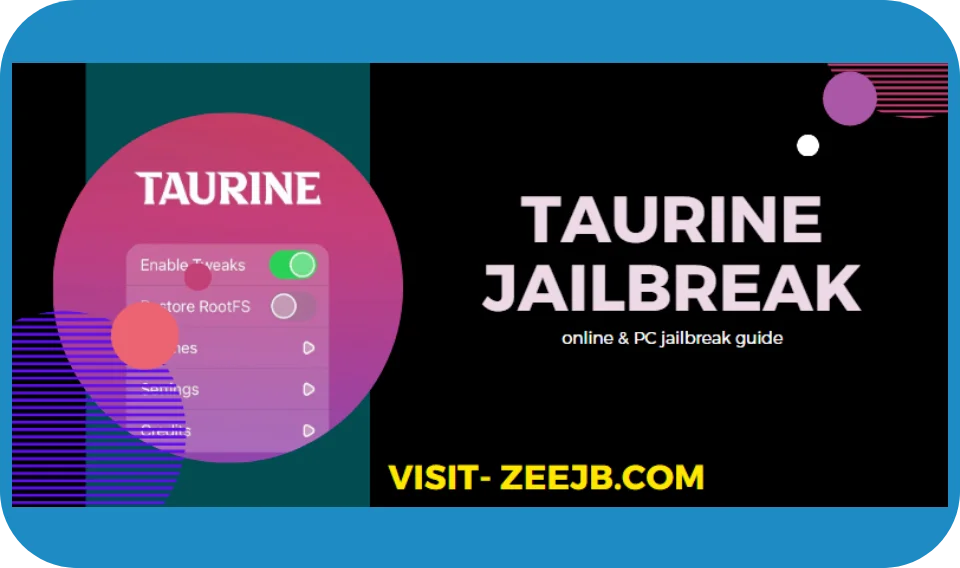 Taurine jailbreak v1.1.1 online and PC installation guide