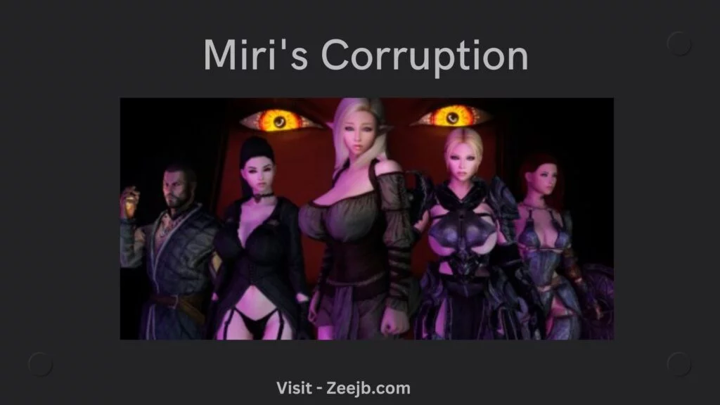 Miri’s Corruption