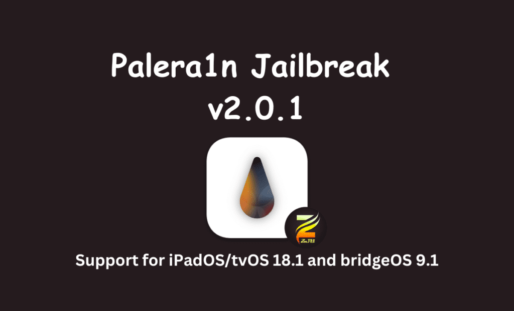 Palera1n Jailbreak v2.0.1 supports with iOS/iPadOS 18.1 Jailbreak.